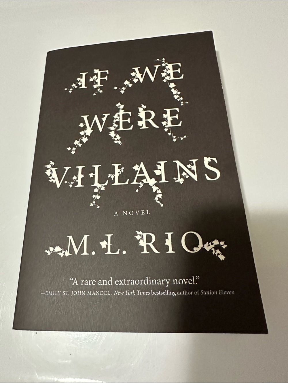 If We Were Villains by M.L. Rio - Black Paperback Novel